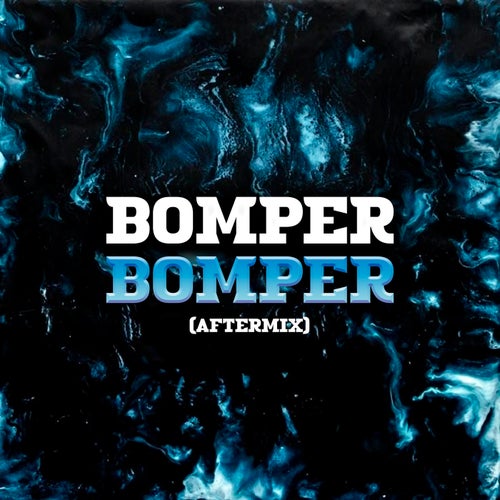 Bomper Bomper (Aftermix)