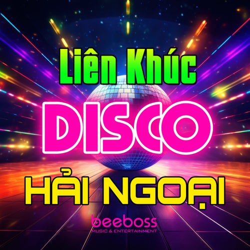 Liên Khúc Disco Hải Ngoại Mới Nhất, Liên Khúc Nhạc Trẻ Disco New Wave Top Hits (Vol.1)