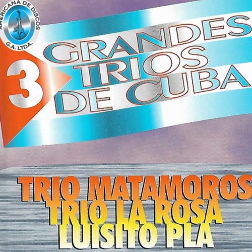 Tres Grandes Tríos de Cuba