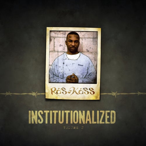 Institutionalized Vol. 2