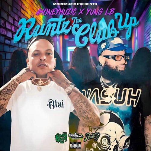 Runtz The Club Up (feat. Yung LB)