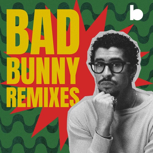 Bad Bunny Remixes playlist