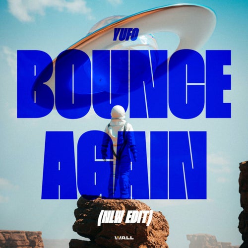 Bounce Again (NLW Edit)