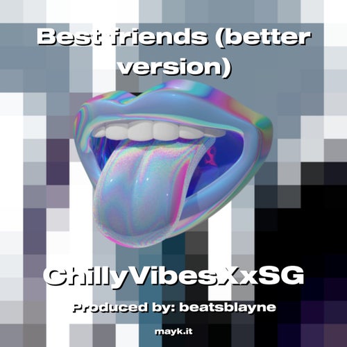 Best friends (better version)