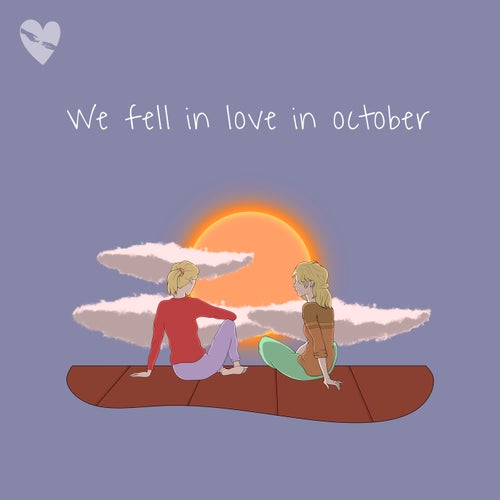 We Fell in Love in October (Sped Up)