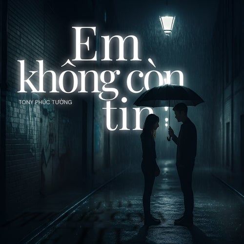 Em Không Còn Tin (Piano Version)