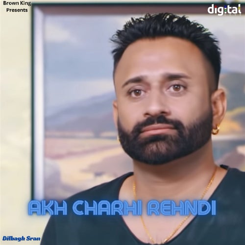 Akh Charhi Rehndi