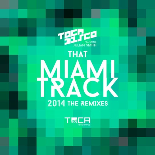 That Miami Track 2014 (feat. Julian Smith)
