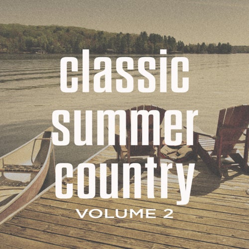 classic summer country volume 2