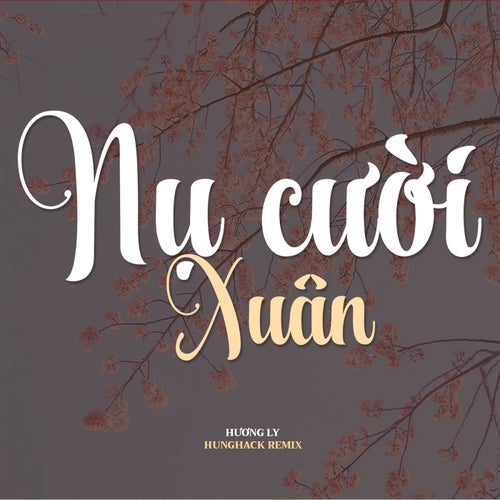 Nụ Cười Xuân (Hưng Hack Remix) (2024 Version)