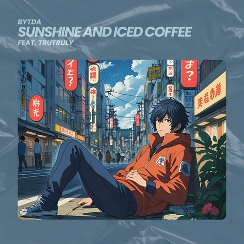 Sunshine And Iced Coffee (feat. Trutruly)