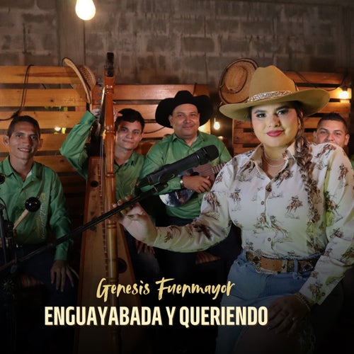 Enguayabada y Queriendo