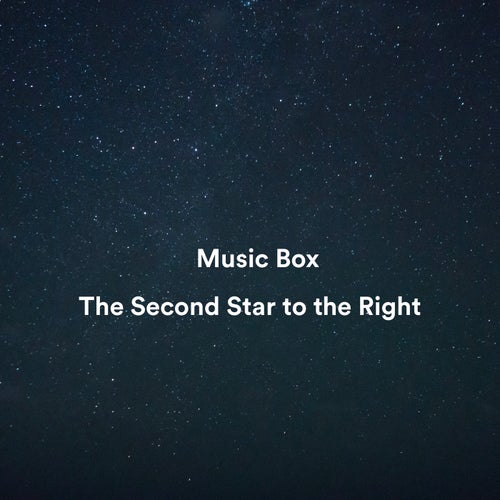 The Second Star To The Right (From "Peter Pan") [Music Box Version]