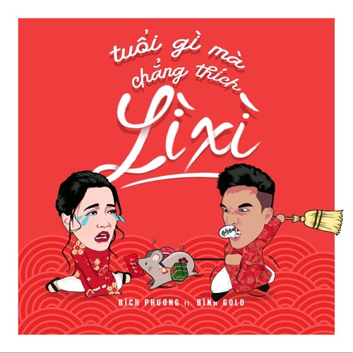 Tuổi Gì Mà Chẳng Thích Lì Xì (feat. Bình Gold)