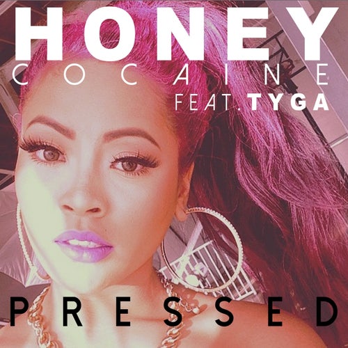 Pressed (feat. Tyga) - Single