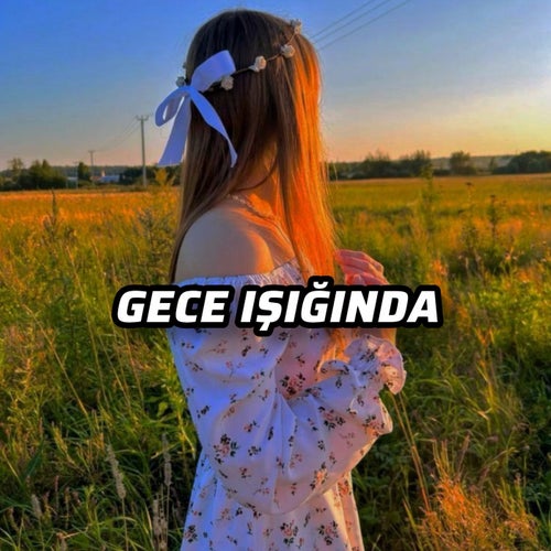 Gece ışığında