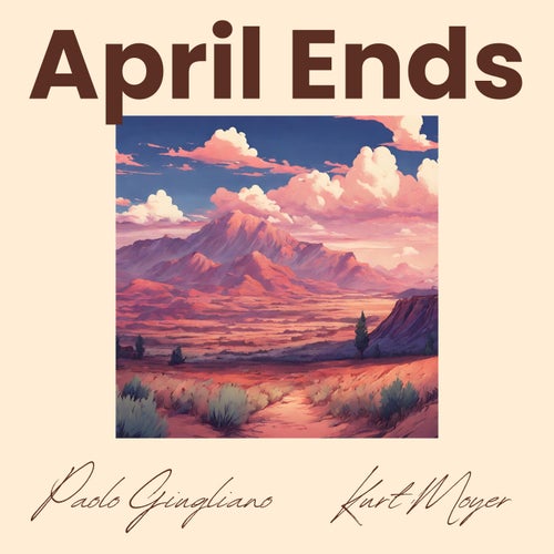 April Ends (feat. Kurt Moyer)