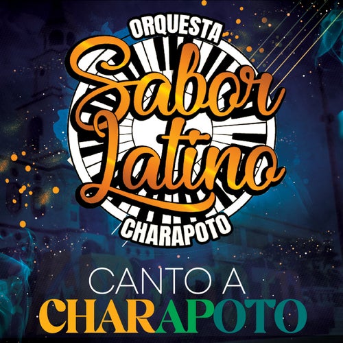 CANTO A CHARAPOTO