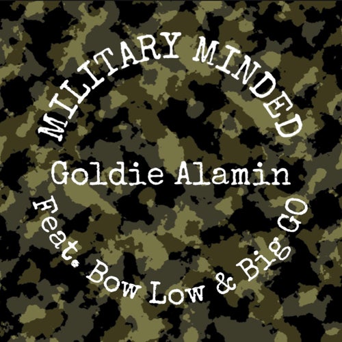 Military Minded (feat. Bow Low & Big GO)