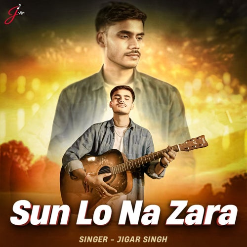 Sun Lo Na Zara
