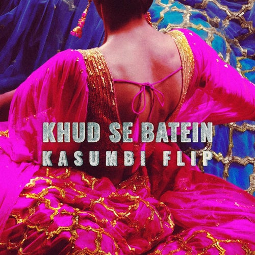 Khud Se Batein | Kasumbi Flip (feat. Rishabh Rajan & Zeeshan Ali)