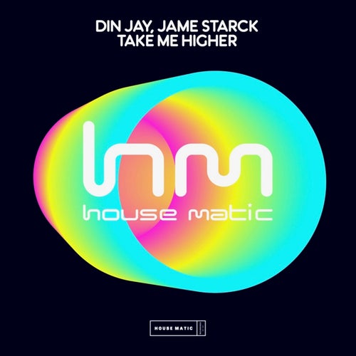 Din Jay, Jame Starck - Take Me Higher