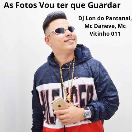 As Fotos Vou ter que Guardar