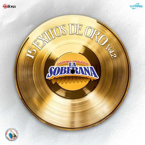 15 Exitos de Oro, Vol. 2. Música de Guatemala para los Latinos