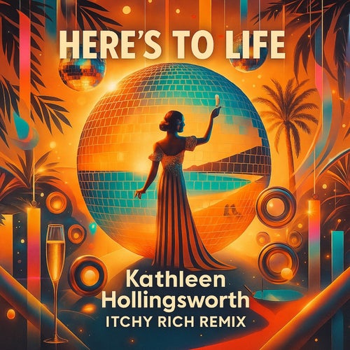 Here's To Life (Itchy Rich Remix)