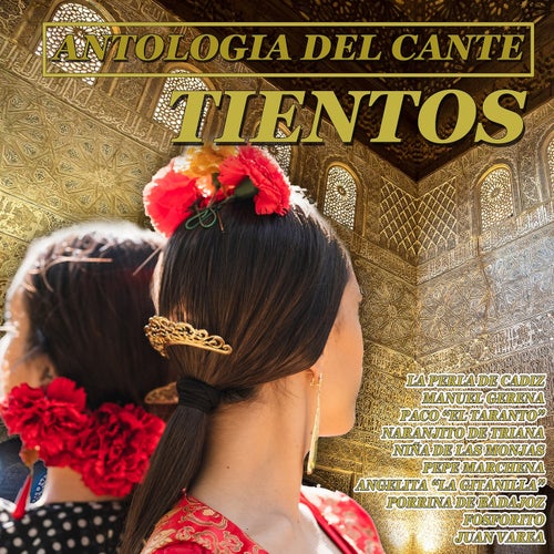 Antologia del Cante Tientos, Vol. 6