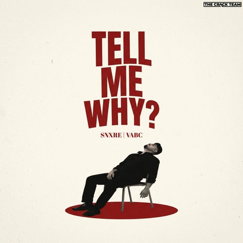 Tell Me Why ?