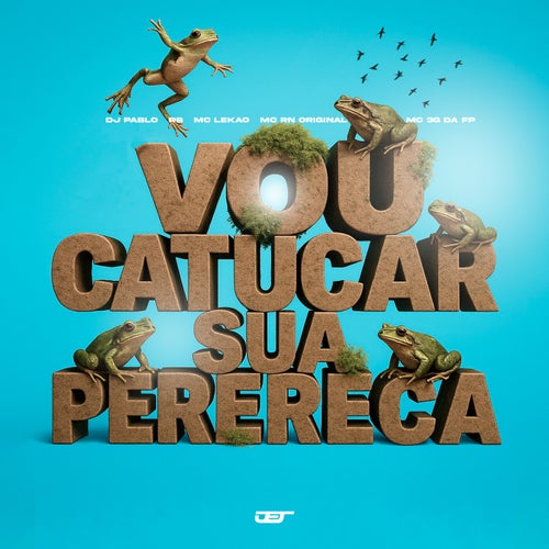 VOU CATUCAR SUA PERERECA