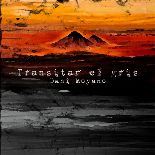 Transitar el gris