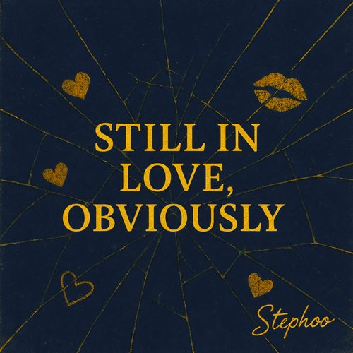 Still In Love, Obviously