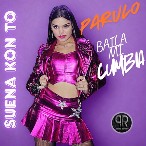 Parulo, Baila Mi Cumbia!!!