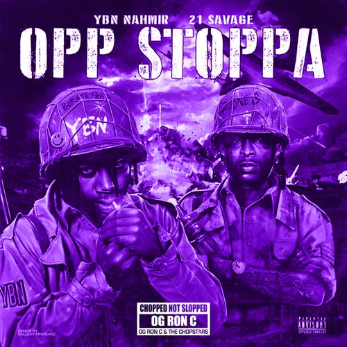 Opp Stoppa (feat. 21 Savage) [Chop Not Slop Remix]