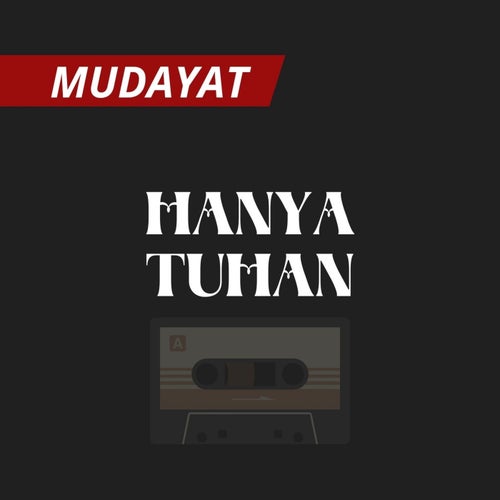 Hanya Tuhan (Remastered 2024)