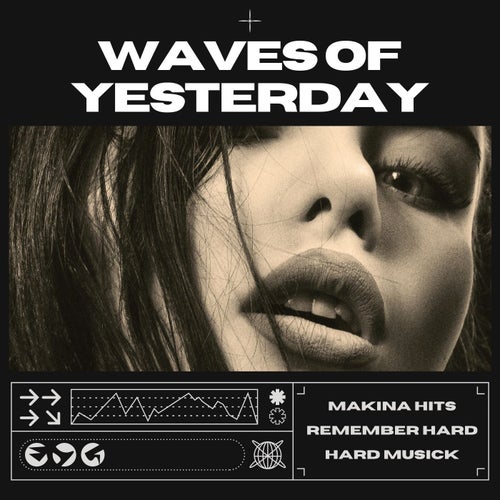 Waves of Yesterday (Hard Dance)