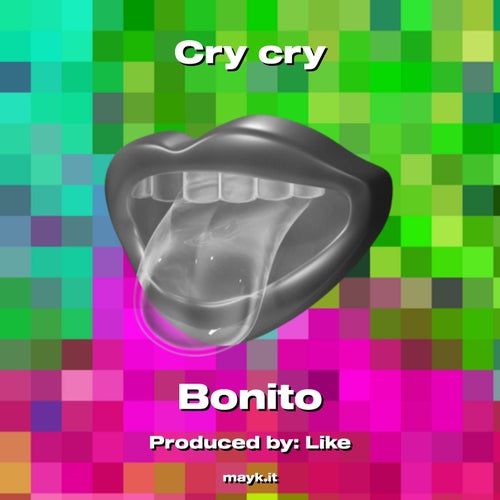 Cry cry