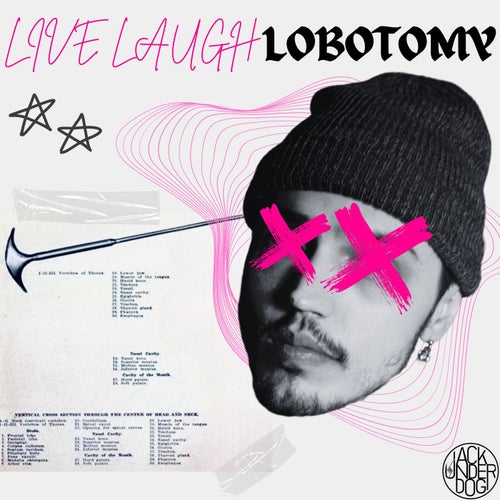 LIVE LAUGH LOBOTOMY