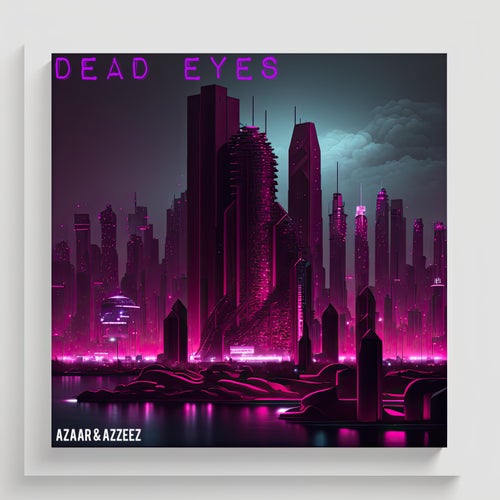 Dead Eyes