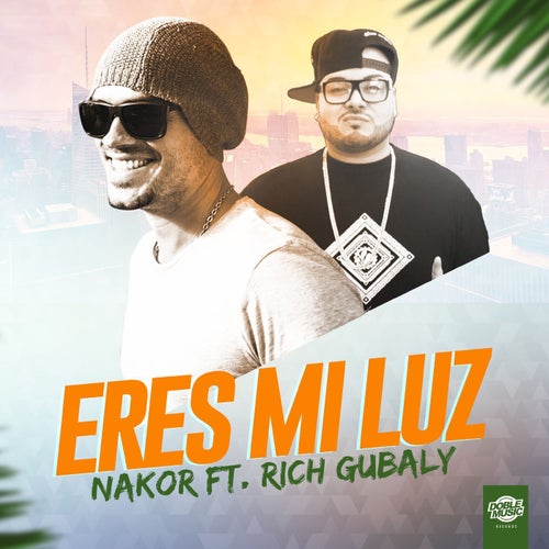 Eres mi luz (feat. Rich Gubaly)