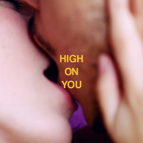 High on You