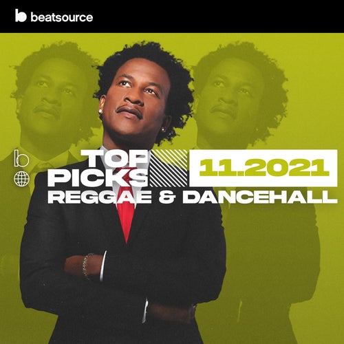 Reggae & Dancehall Top Picks November 2021 playlist