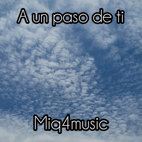 A un paso de ti