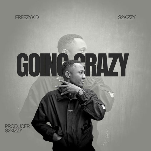 Goin Crazy