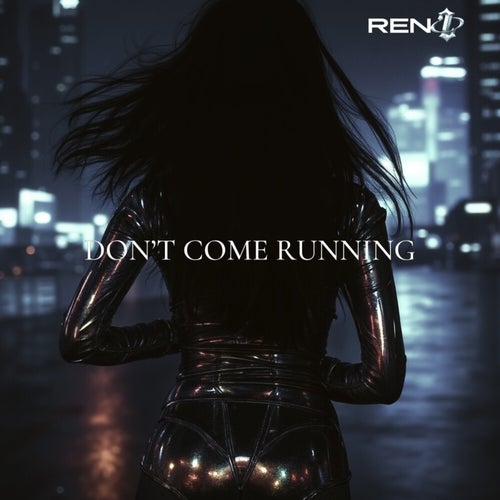 Don't Come Running