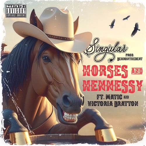 Horses & Hennessy (feat. Matic & Victoria Bratton)
