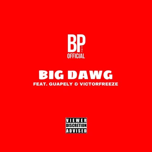 Big Dawg (feat. Guapely & VictorFreeze)