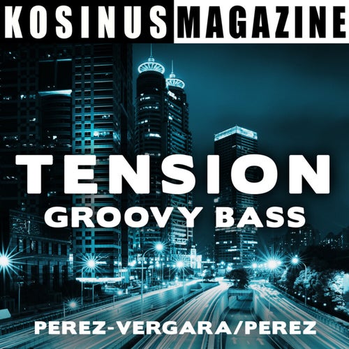 Tension - Groovy Bass